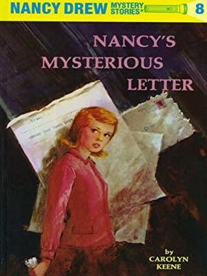 Nancy's Mysterious Letter: Nancy Drew Mystery Stories 8 by Carolyn Keene