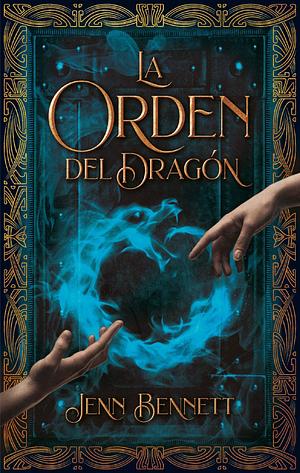 La orden del dragón by Jenn Bennett