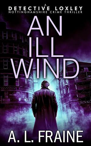 An Ill Wind by A.L. Fraine