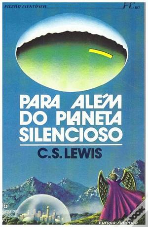 Para Além do Planeta Silencioso by C.S. Lewis