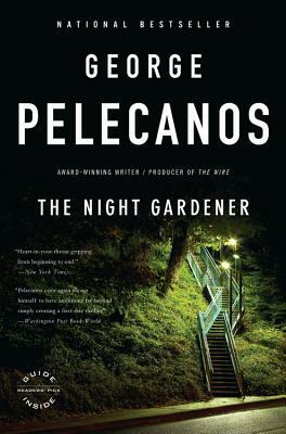 The Night Gardener by George P. Pelecanos