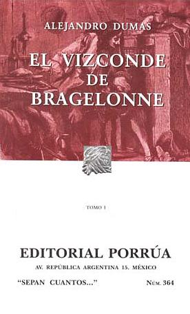 El Vizconde de Bragelonne, Tomo I by Alexandre Dumas