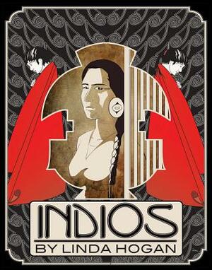 Indios: A Poem... a Performance by Linda Hogan