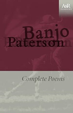 Complete Poems by A.B. Paterson