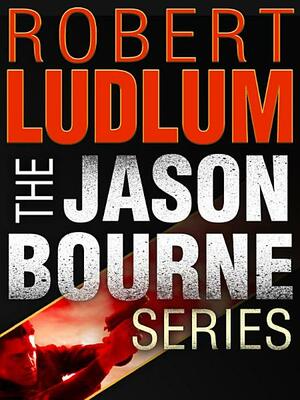 The Jason Bourne Series 3-Book Bundle: The Bourne Identity, The Bourne Supremacy, The Bourne Ultimatum by Robert Ludlum