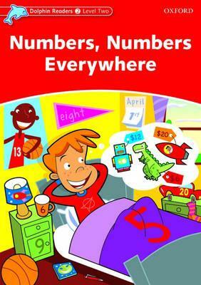 Dolphin Readers: Level 2: 425-Word Vocabulary Numbers, Numbers Everywhere by Richard Northcott