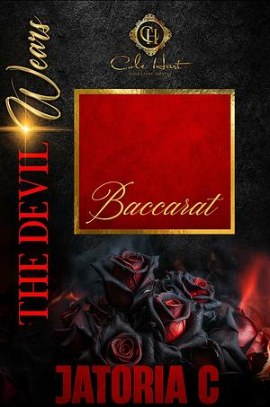 The Devil Wears Baccarat by Jatoria C