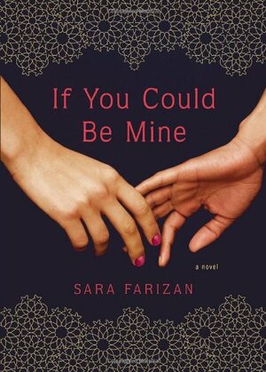 If You Could Be Mine by Sara Farizan