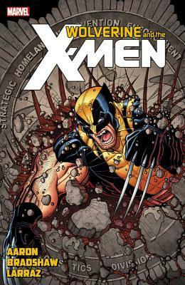 Wolverine and the X-Men, Volume 8 by Nick Bradshaw, Pepe Larraz, Karl Kesel, Jason Aaron, Walden Wong, Victor Olazaba