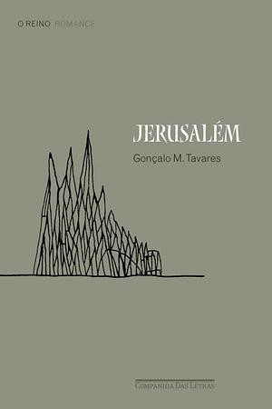 Jerusalém by Gonçalo M. Tavares