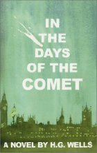 In the Days of the Comet by H.G. Wells