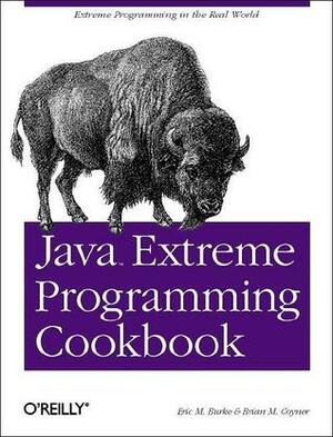 Java Extreme Programming Cookbook by Eric M. Burke, Brian M. Coyner