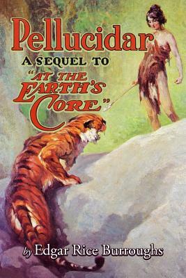 Pellucidar by Edgar Rice Burroughs