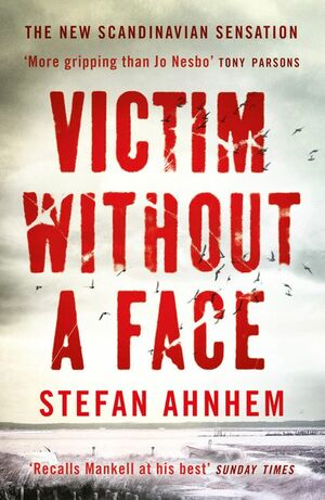 Victim Without A Face by Stefan Ahnhem