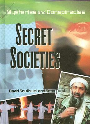 Secret Societies by David Southwell, Sean Twist