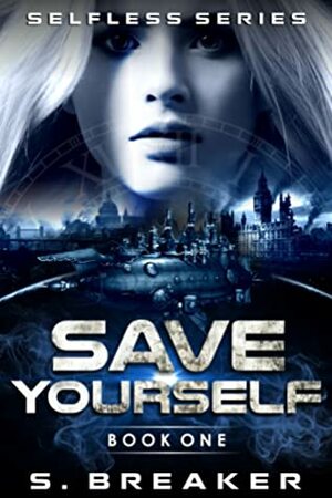 Save Yourself by S. Breaker