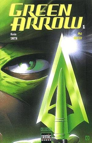 Green Arrow : Carquois, tome 1 by Kevin Smith, Phil Hester