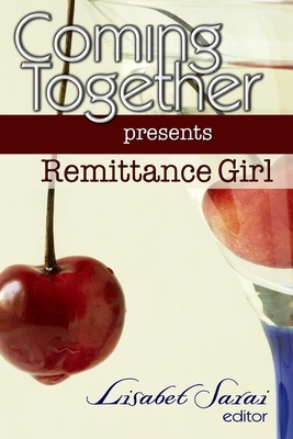 Coming Together Presents Remittance Girl by Alessia Brio, Remittance Girl