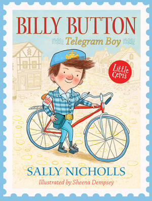 Billy Button, Telegram Boy by Sally Nicholls, Sheena Dempsey