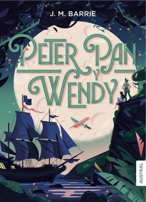 Peter Pan y Wendy by J.M. Barrie, Gabriela Bustelo