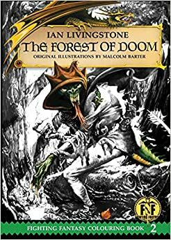 Fighting Fantasy Colouring Book 2: The Forest of Doom by Malcolm Barter, Ian Livingstone