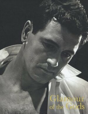 Glamour of the Gods: Photographs from the John Kobal Foundation by Robert Dance, John Russell Taylor