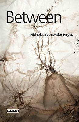 Between by Nicholas Alexander Hayes
