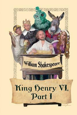 King Henry VI, Part I by William Shakespeare