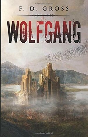Wolfgang by F.D. Gross