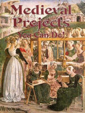 Medieval Projects You Can Do! by Marsha Groves