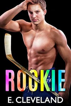 Rookie: M/M First Time College Gay Romance by Eddie Cleveland