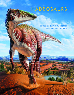 Hadrosaurs by David A. Eberth