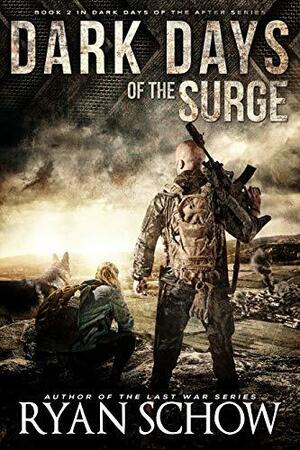 Dark Days of the Surge by Ryan Schow