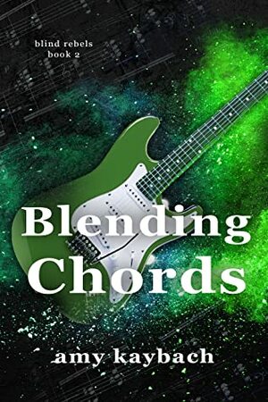 Blending Chords by Amy Kaybach