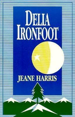 Delia Ironfoot by Jeane Harris