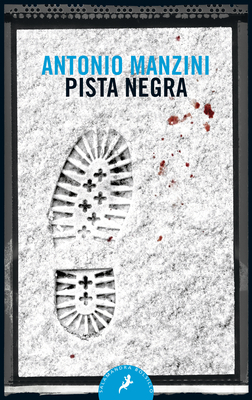 Pista Negra by Antonio Manzini