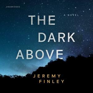 The Dark Above by Jeremy Finley