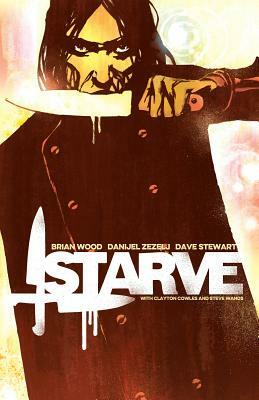 Starve, Volume 1 by Brian Wood