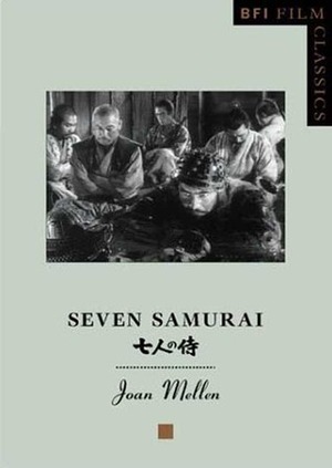 Seven Samurai by Joan Mellen