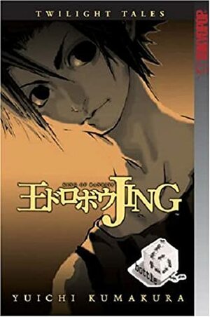 Jing: King of Bandits: Twilight Tales v. 6 by Yuichi Kumakura