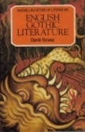 English Gothic Literature (History of Literature Series) by Derek S. Brewer