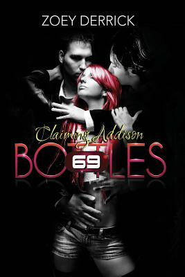 Claiming Addison: 69 Bottles by Zoey Derrick