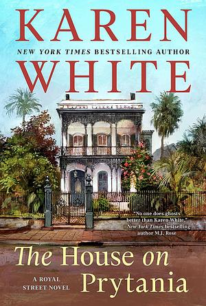 The House on Prytania by Karen White