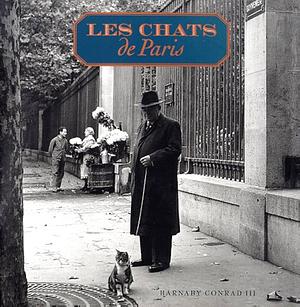 Les Chats de Paris by Barnaby Conrad (III), Barnaby Conrad