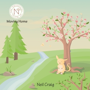 The Adventures of Narus: Moving Home by Neil Craig