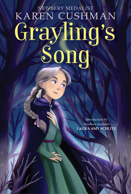 Grayling's Song by Karen Cushman