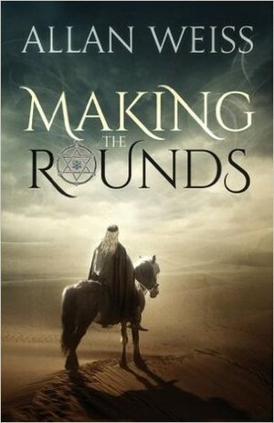 Making the Rounds by Allan Weiss