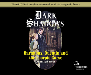 Barnabas, Quentin and the Scorpio Curse (Library Edition), Volume 23 by Marilyn Ross