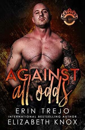 Against All Odds by Erin Trejo, Elizabeth Knox