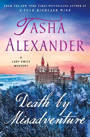 Death by Misadventure by Tasha Alexander